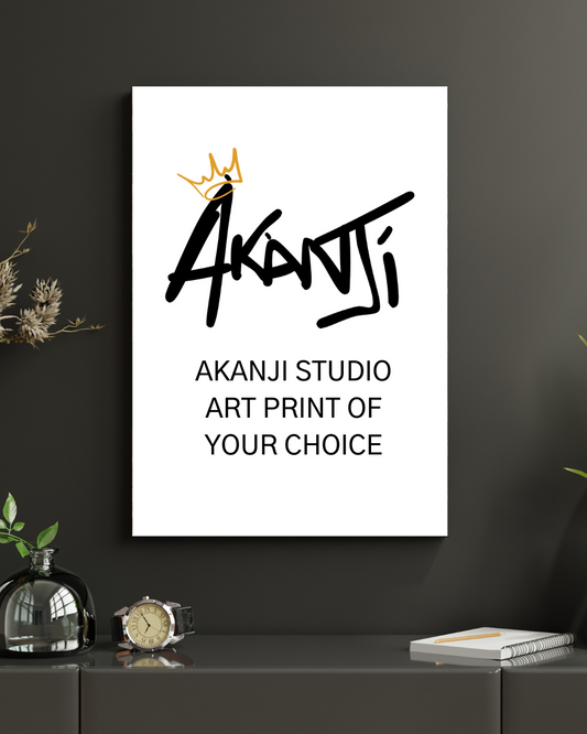 'Art Print of Your Choice' by Akanji Studio